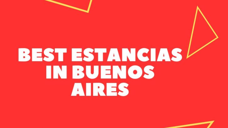 Best Estancia In Buenos Aires (Expat Approved)