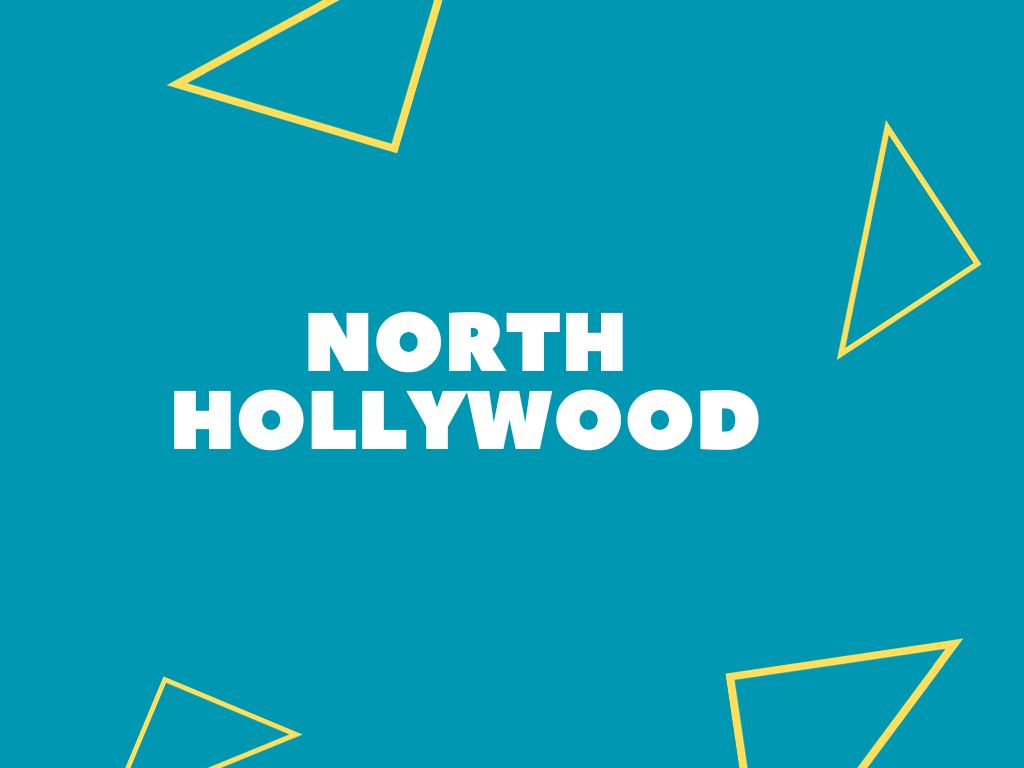 North Hollywood LA - Complete Neighborhood Guide