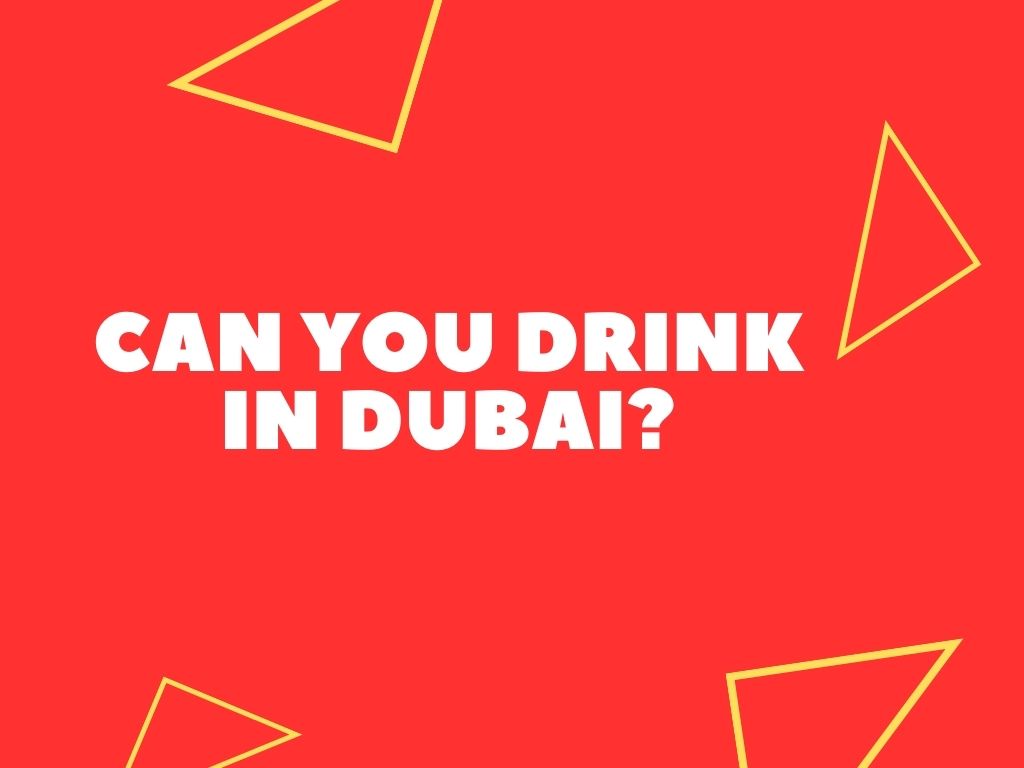 can-you-drink-in-dubai-local-advice