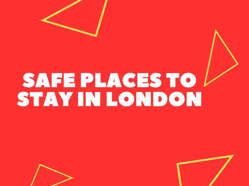 12-safe-places-to-stay-in-london-local-approved