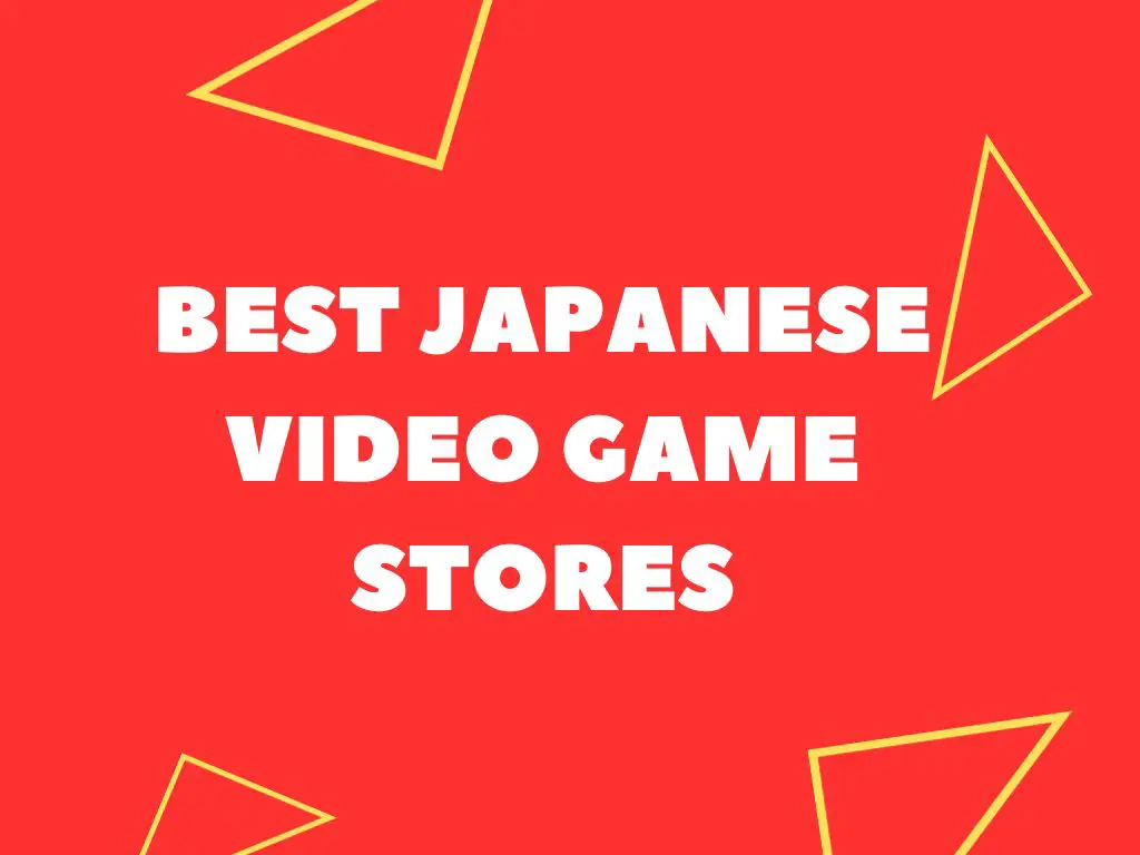 Best Retro Game Stores In Japan (Tokyo, Kyoto, Osaka)