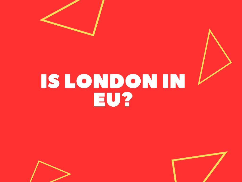 is-london-in-the-eu-solved