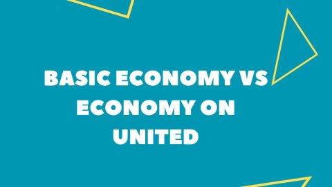 Basic Economy Vs Economy On United Airlines (Tourist Guide)